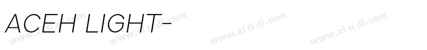 ACEH LIGHT字体转换